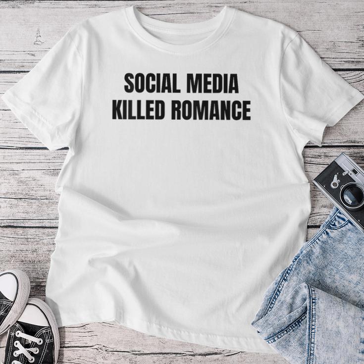 New Social Media Killed Romance T-shirt Frauen Lustige Geschenke