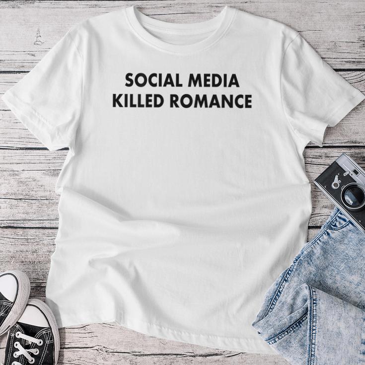 Social Media Killed Romance Gray T-shirt Frauen Lustige Geschenke