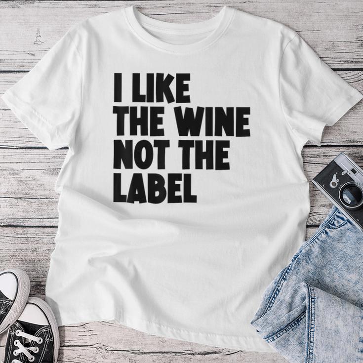 I Like The Wine Not The Label Gray T-shirt Frauen Lustige Geschenke