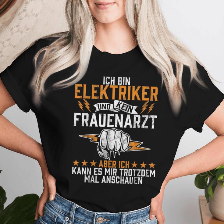 Ich Bin Elektriker Und Kein Frauenarzt Elektroniker Beruf Ich Bin T-shirt Frauen Geschenke für Sie