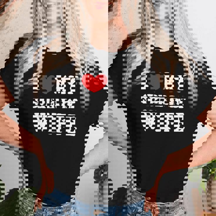 I Love My Super Hot Wife Ich Liebe Meine Superheiße Frau T-shirt Frauen Geschenke für Sie