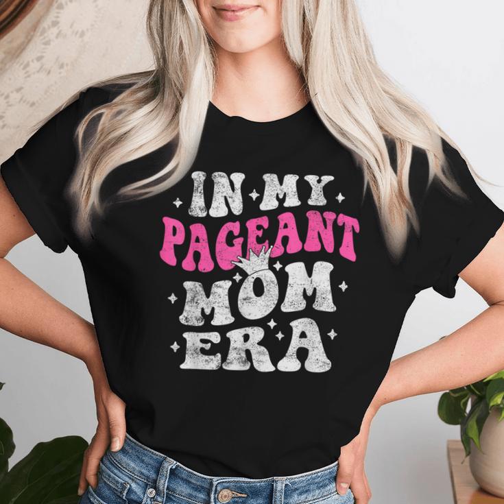 In My Pageant Mom Era Pageant Mom Mother's Day Groovy Women T-shirt Gifts for Her