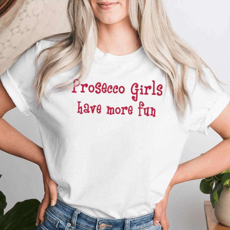 Prosecco Girls Have More Fun Italian Sparkling Wine Pink T-shirt Frauen Geschenke für Sie