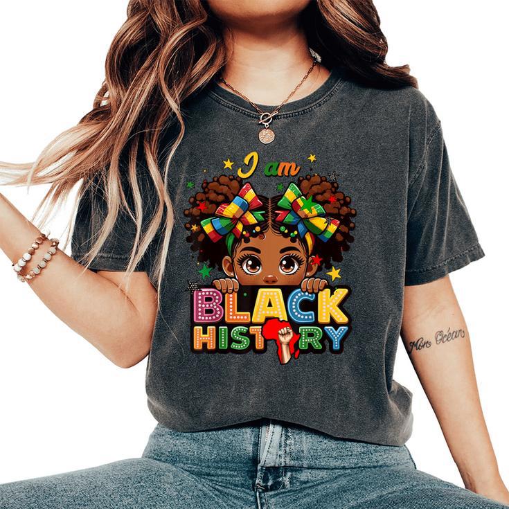 I Am Black History Black Girl Black History Month Junenth Women's Oversized Comfort T-Shirt