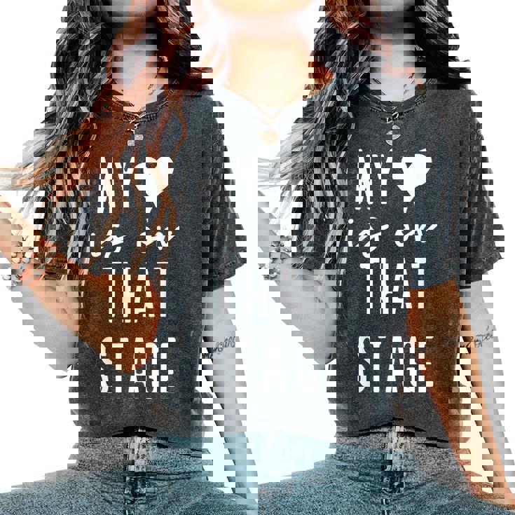 Dance Mom Retro My Heart Is On That Stage Dance Recital Women's Oversized Comfort T-Shirt