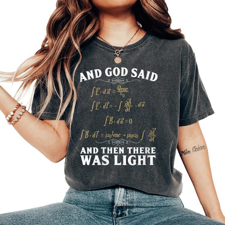 Dios Dijo Y Luego Había Luz Maxwell Ecuación Matemáticas Geek Cuello Camiseta extragrande cómoda para mujer