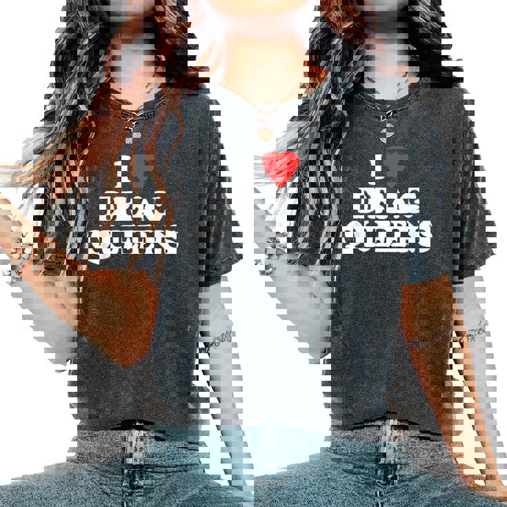 Me Encanta Drag Queens -Divertido Diciendo Orgullo Gay LgbtqDrag Queen Camiseta extragrande cómoda para mujer