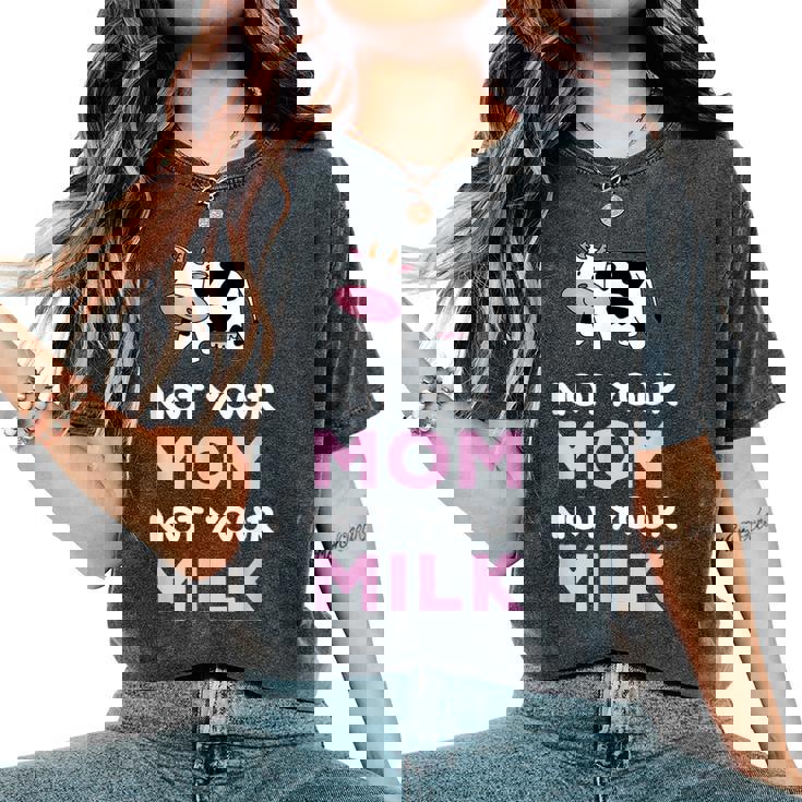 egan Not Your Mom Not Your Milk Camiseta extragrande cómoda para mujer