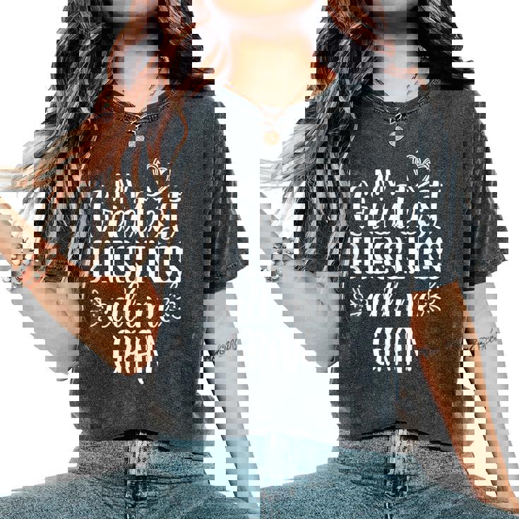 My Greatest Blessings Call Me Gran Grandmother Grandma Women's Oversized Comfort T-Shirt