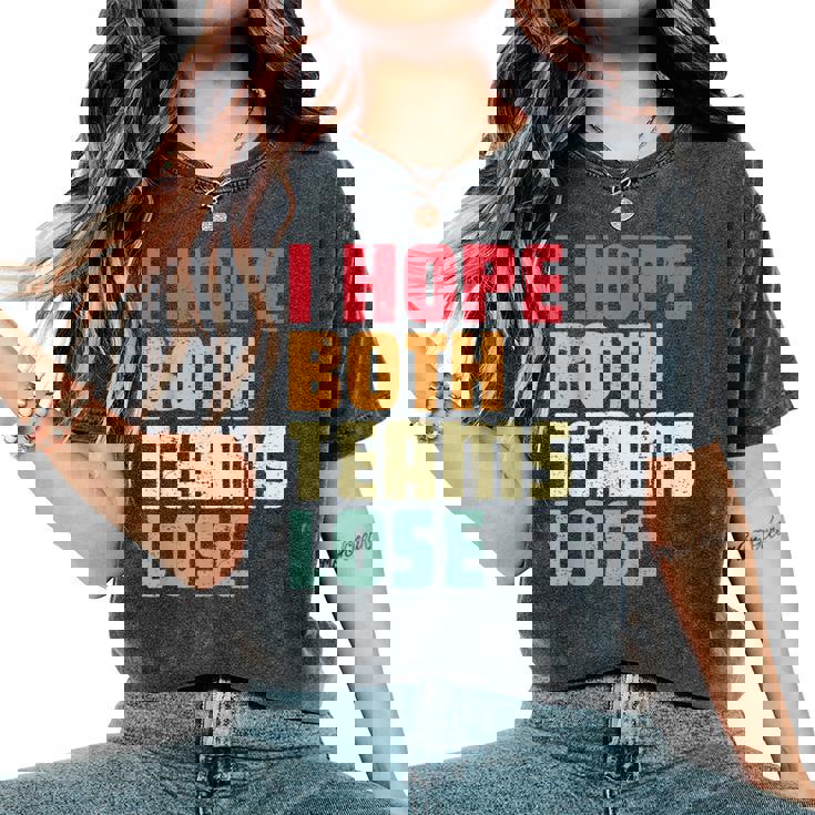 I Hope Both Teams Lose American Football For Women Women's Oversized Comfort T-Shirt