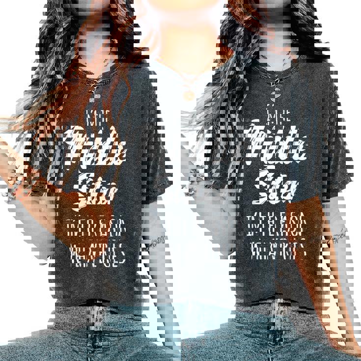 Middle Sister The Reason We Have Rules Matching Sister Camiseta extragrande cómoda para mujer