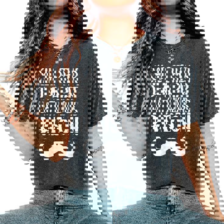 Sauf Erreur De Ma Part J'ai Toujours Raison Drole T-shirt oversize confortable pour femme