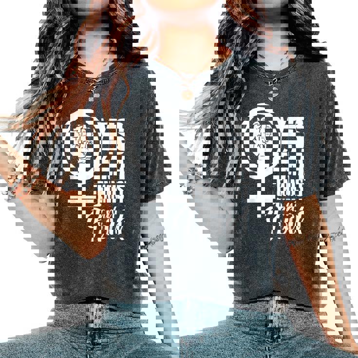 Sí Soy Feminista Y Estoy Orgullosa Chicas Feminismo Camiseta extragrande cómoda para mujer