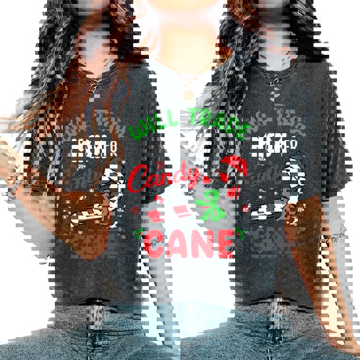 Will Trade Mom For Candy Cane Boys Girls Christmas Premium Women's Oversized Comfort Colors T-Shirt
