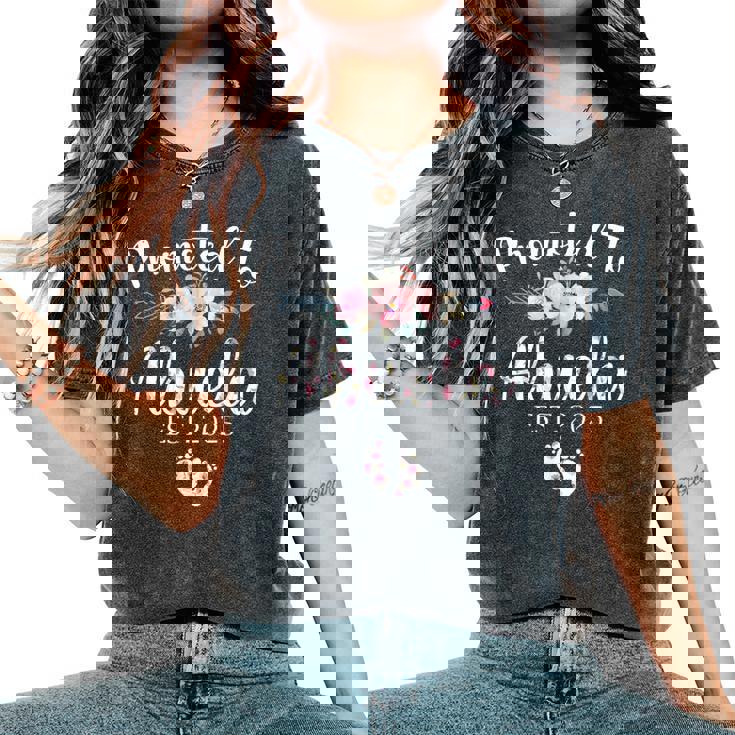 Promoted To Abuela Est 2025 First Time New Grandma Pregnancy Women's Oversized Comfort T-Shirt Promoted To Abuela Est 2025 First Time New Grandma Pregnancy Women's Oversized Comfort T-Shirt