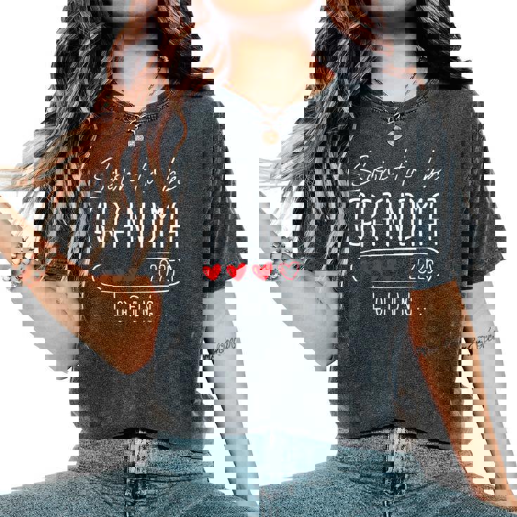 Soon To Be Grandma 2025 Loading Promoted To Grandma 2025 Women's Oversized Comfort T-Shirt