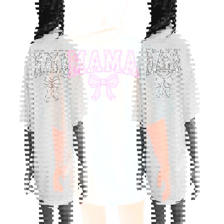 Mama Coquette Bow Retro Pink Aesthetic Mother's Day Mom Life Women's Oversized Comfort T-Shirt Back Print Mama Coquette Bow Retro Pink Aesthetic Mother's Day Mom Life Women's Oversized Comfort T-Shirt Back Print