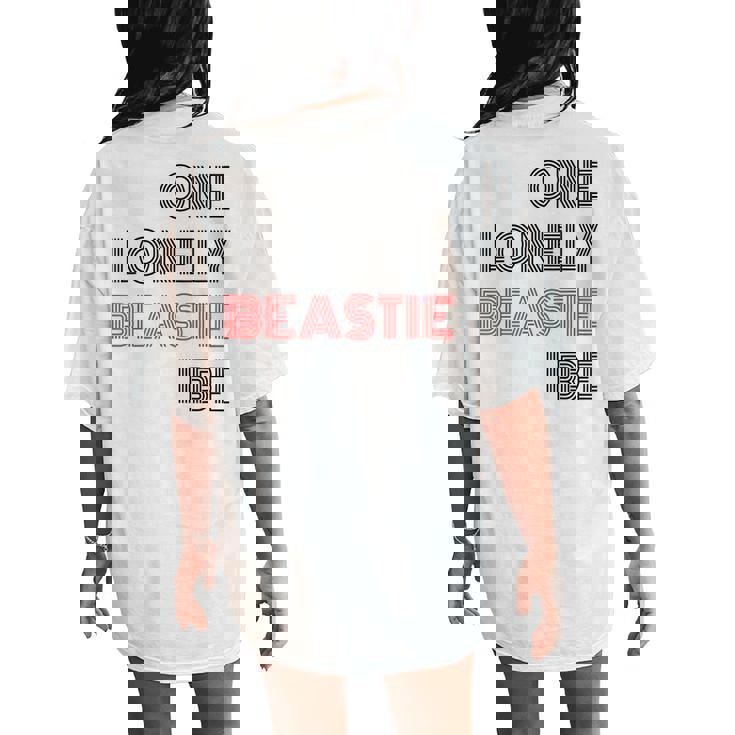 One Lonely Beastie I Be Quote Saying Humor Sarcastic Women's Oversized Comfort T-Shirt Back Print