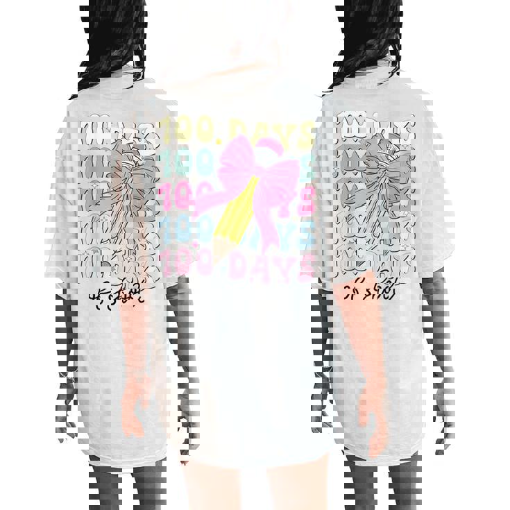 100 Days Of School Girls Coquette Bow 100Th Day Of School Women's Oversized Comfort T-Shirt Back Print