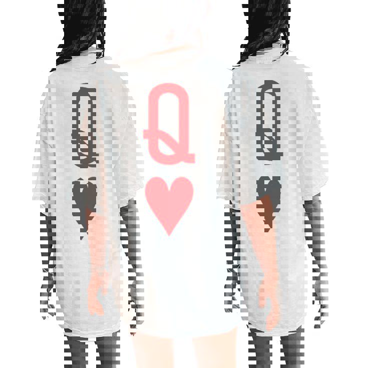 Queen Of Hearts King Of Heart Couple Matching Letter Q Women's Oversized Comfort T-Shirt Back Print