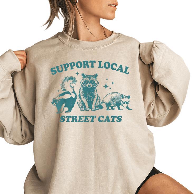 Support Local Street Cats Sweatshirt - Women's Vintage Design