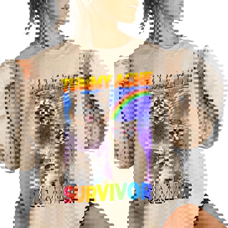 Tummy Ache Survivor Sweatshirt - Playful Women's Oversized Raccoon