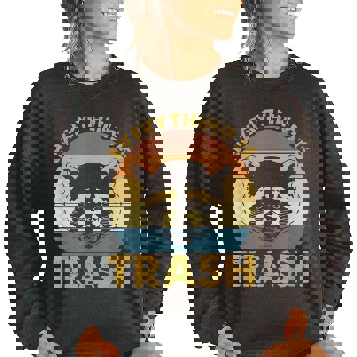 Everything Is Trash Raccoon Sweatshirt - Vintage Oversized for Women
