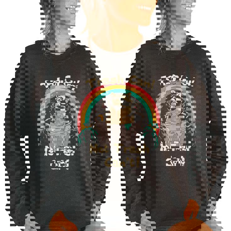 Trash Can Not Trash Can't Raccoon Women's Oversized Sweatshirt Trash Can Not Trash Can't Raccoon Women's Oversized Sweatshirt