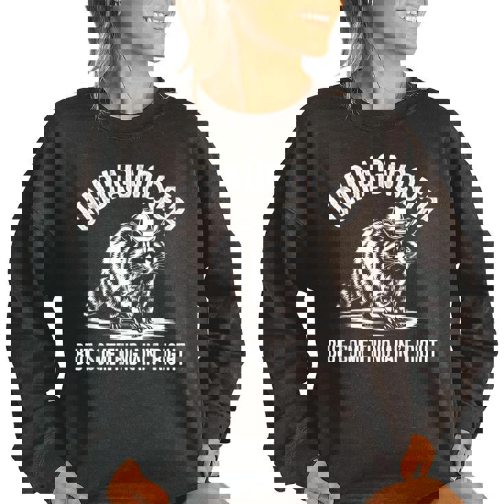 Undiagnosed But Something Ain't Right Cowboy Raccoon Women's Oversized Sweatshirt