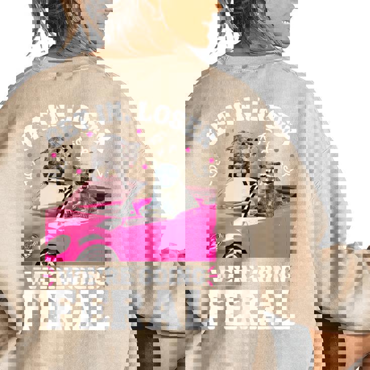 Get In Loser Feral Raccoon Opossum Oversized Sweatshirt for Women