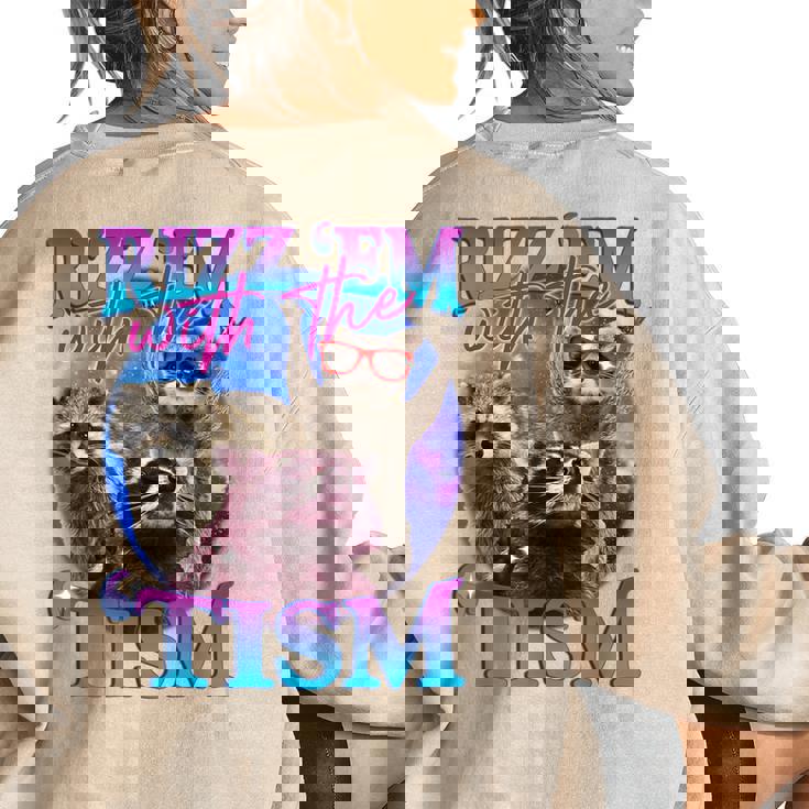Rizz Em With The Tism Retro Raccoon Meme Women's Oversized Sweatshirt Back Print