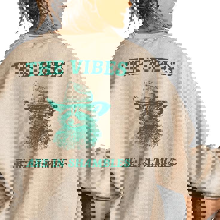 The Vibes Are In Shambles Sarcastic Raccoon Cowboy Women's Oversized Sweatshirt Back Print The Vibes Are In Shambles Sarcastic Raccoon Cowboy Women's Oversized Sweatshirt Back Print