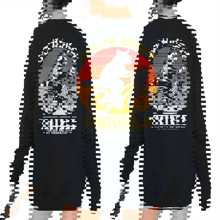 Get In Loser Raccoon Opossum Back Print Oversized Women’s Sweatshirt