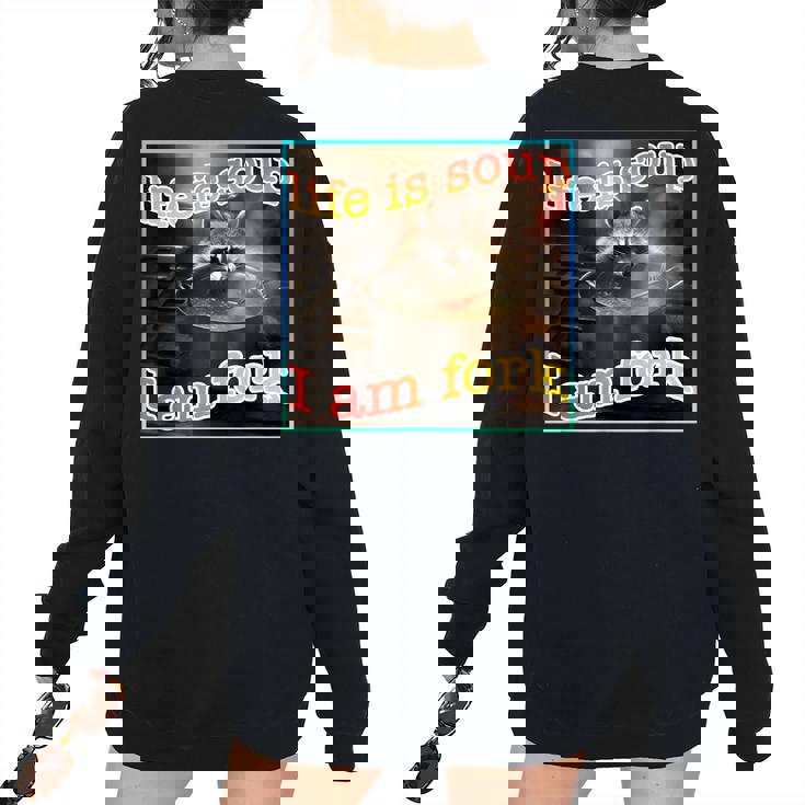 Life Is Soup Raccoon Meme Women's Sweatshirt - Oversized & Quirky Life Is Soup Raccoon Meme Women's Sweatshirt - Oversized & Quirky