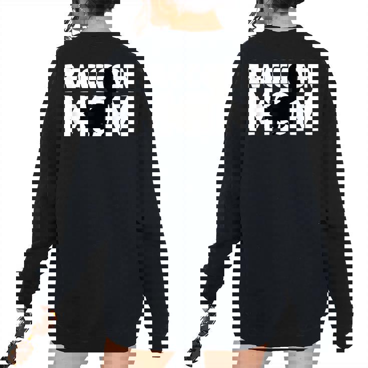 Raccoon Lover Oversized Women's Sweatshirt | Animal Mom Theme