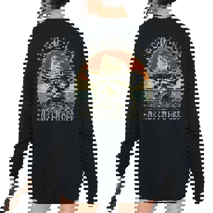 Raccoon Trash Panda Women's Oversized Sweatshirt - Witty Back Print