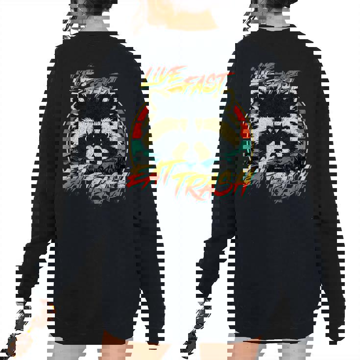 Retro Raccoon Women's Oversized Sweatshirt - Live Fast Eat Trash Retro Raccoon Women's Oversized Sweatshirt - Live Fast Eat Trash