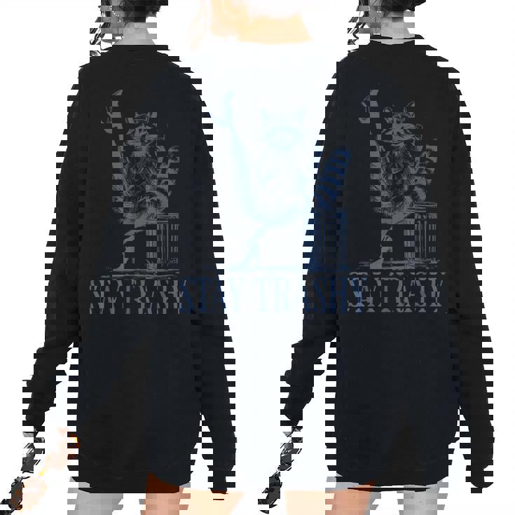 Stay Trashy Raccoon Feminine Halloween Women's Oversized Sweatshirt Back Print