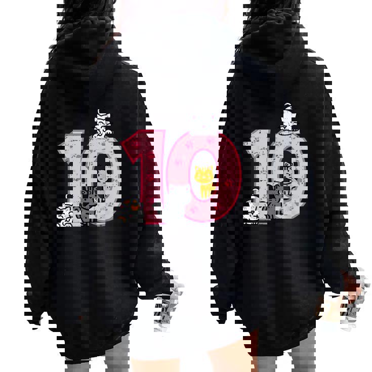 10Th Birthday Cats On Number 10 Kawaii Bday Kitten Girls Kid Women Oversized Hoodie Back Print 10Th Birthday Cats On Number 10 Kawaii Bday Kitten Girls Kid Women Oversized Hoodie Back Print