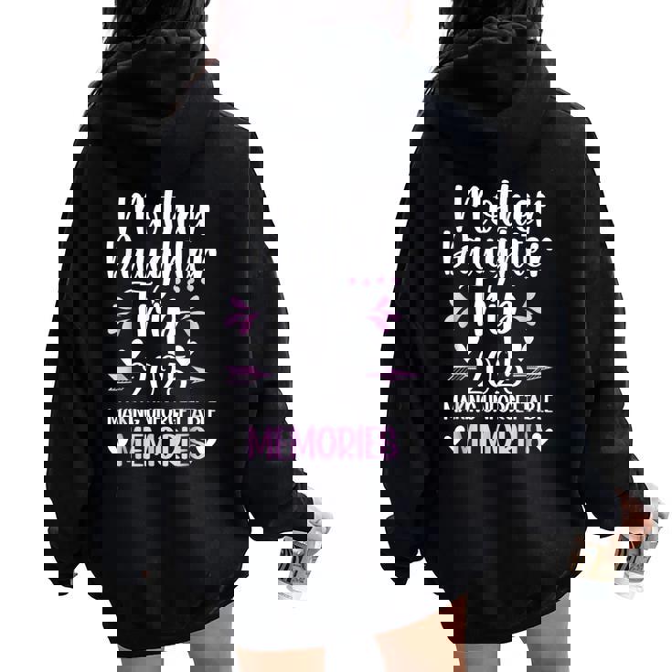 2025 Matching Mother Daughter Trip Mom Daughter Vacation Women Oversized Hoodie Back Print