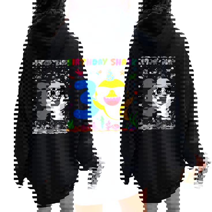 3 Year Old Birthday Shark 3Rd Toddlers Birthday Boy Girl Women Oversized Hoodie Back Print