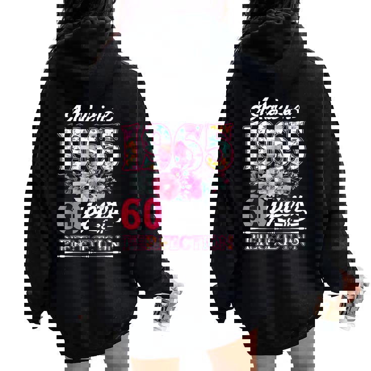 60 Year Old Made In 1965 Floral Flower 60Th Birthday Womens Women Oversized Hoodie Back Print