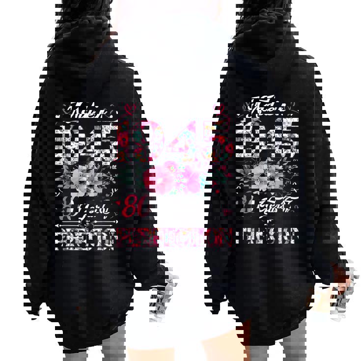 80 Year Old Made In 1945 Floral 80Th Birthday Women Women Oversized Hoodie Back Print