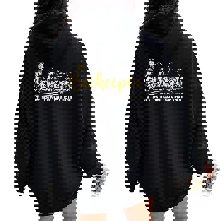 Beekeeper If I Run You Run Cute Honey Bee And Kids Women Oversized Hoodie Back Print