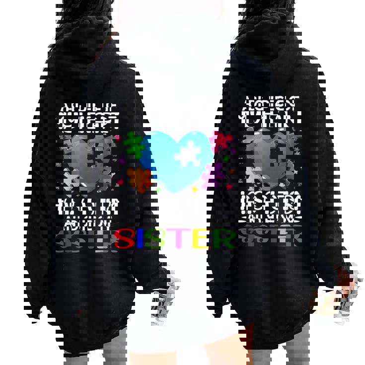 A Big Piece Of My Heart Has Autism And She's My Sister Women Oversized Hoodie Back Print