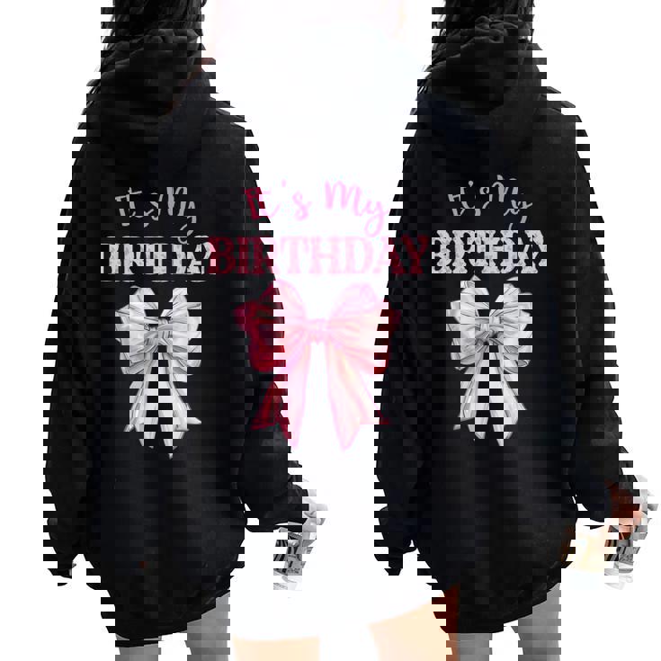 Birthday Girl Coquette Birthday Girl Pink Coquette Bow Women Oversized Hoodie Back Print