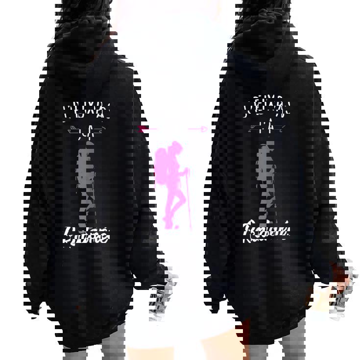 Cadeau Randonneuse Montagne J'peux Pas J'ai Randonnée Sweat à capuche oversize pour femme avec imprimé dans le dos