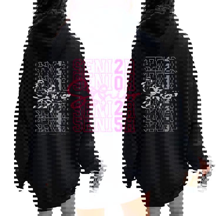Class Of 2025 Coquette Bow Senior 2025 Graduation Girl Women Women Oversized Hoodie Back Print