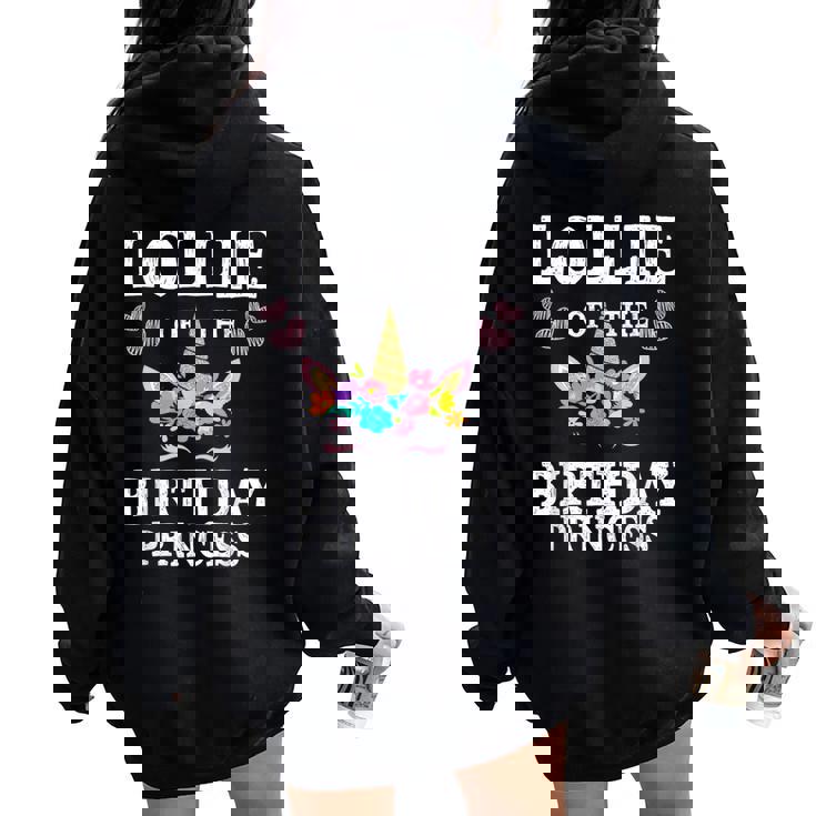 Cute Lollie Of The Birthday Princess Unicorn Mom Mother Women Oversized Hoodie Back Print