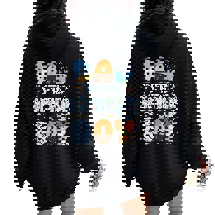 Dad And Mom Of The Birthday Boy Dog Family Party Decorations Women Oversized Hoodie Back Print